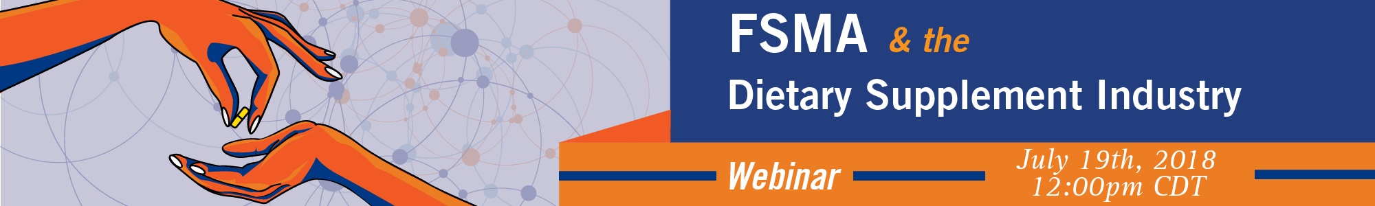 FSMA and the Dietary Supplement Industry 